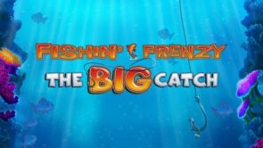 Fishin’ Frenzy The Big Catch